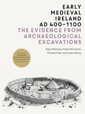 cover image of Early Medieval Ireland, AD 400-1100: the evidence from archaeological excavations